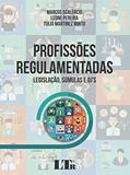 Ler Profissões Regulamentadas, do autor Marcos Scalércio; Leone Pereira; Tulio Martinez. Minto