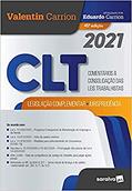Ler CLT - Comentários à consolidação das leis do trabalho, do autor Valentim Carrion Ler CLT - Comentários à consolidação das leis do trabalho, do autor Valentim Carrion