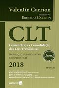 Ler CLT. Comentários à Consolidação das Leis Trabalhistas, do autor Valentin Carrion Ler CLT. Comentários à Consolidação das Leis Trabalhistas, do autor Valentin Carrion