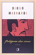 Ler POLÍGONO DAS SECAS, do autor Diogo Mainardi Ler POLÍGONO DAS SECAS, do autor Diogo Mainardi