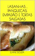 Ler LASANHAS , PANQUECAS, EMPADÃO E TORTAS SALGADAS, do autor ELIANE SOUZA Ler LASANHAS , PANQUECAS, EMPADÃO E TORTAS SALGADAS, do autor ELIANE SOUZA