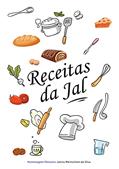 Ler Receitas da Jal: Mais de 100 receitas de doces, sobremesas, bolos, tortas e salgados, do autor Jalcira Meinschein da Silva