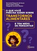 Ler O que Você Precisa Saber Sobre Transtornos Alimentares e tem Medo de Perguntar, do autor Gisele Iesbich Vargas Fernanda Pasquoto De Souza Ler O que Você Precisa Saber Sobre Transtornos Alimentares e tem Medo de Perguntar, do autor Gisele Iesbich Vargas Fernanda Pasquoto De Souza