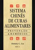 Ler Sistema Chines De Curas Alimentares, do autor Henry C. Lu