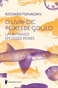 O livro de peixes de Gould, do autor Richard Flanagan