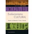 Ler Evolucionismo cultural, do autor James Georger Frazer; Lewis Henry Morgan; Edward Burnett Tylor