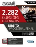 Ler Série Provas & Concursos - Direito Processual Penal: 2.282 Questões Comentadas, do autor Evandro Guedes; Estefânia Rocha