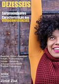 Ler 16 Surpreendentes Características das Videoconferências: Reuniões Online - Reuniões Virtuais - Apresentações Virtuais - Hangouts - Webinars - Live Stream - Videoconferências - Eventos Corporativos, do autor Zinid Ziul Ler 16 Surpreendentes Características das Videoconferências: Reuniões Online - Reuniões Virtuais - Apresentações Virtuais - Hangouts - Webinars - Live Stream - Videoconferências - Eventos Corporativos, do autor Zinid Ziul