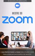 Ler COMO USAR O ZOOM: Aprenda a Usar o Zoom Para Melhorar e Expandir Os Seus Negócios (Negócios & Empreendedorismo), do autor Pedro Alves Ler COMO USAR O ZOOM: Aprenda a Usar o Zoom Para Melhorar e Expandir Os Seus Negócios (Negócios & Empreendedorismo), do autor Pedro Alves