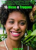 Ler 16 Dicas e Truques: Reuniões Online - Reuniões Virtuais - Apresentações Virtuais - Hangouts - Webinars - Live Stream - Videoconferências - Eventos Corporativos, do autor Zinid Ziul Ler 16 Dicas e Truques: Reuniões Online - Reuniões Virtuais - Apresentações Virtuais - Hangouts - Webinars - Live Stream - Videoconferências - Eventos Corporativos, do autor Zinid Ziul