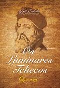 Ler Luminares Tchecos, do autor Wera Krijanowskaia; J. W. Rochester Ler Luminares Tchecos, do autor Wera Krijanowskaia; J. W. Rochester