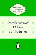 Ler O livro de Tiradentes, do autor Kenneth Maxwell (Org.)