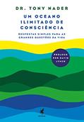 Ler Um Oceano Ilimitado de Consciência: Respostas Simples para as Grandes Questões da Vida, do autor Tony Nader
