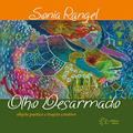 Ler Olho Desarmado: Objeto Poético e Trajeto Criativo, do autor Sonia Rangel