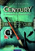 Ler A Primeira Nascente - Volume 4. Série Century, do autor Pierdomenico Baccalario