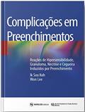 Ler Complicações em Preenchimentos, do autor IK SOO KOH / WON LEE
