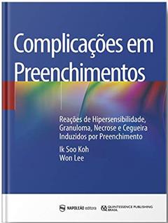Complicações em Preenchimentos, do autor IK SOO KOH / WON LEE