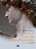 Ler Ciência e Arte do Preenchimento, do autor Roberto Chacur Ler Ciência e Arte do Preenchimento, do autor Roberto Chacur