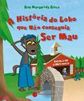 Ler A história do lobo que não conseguia ser mau, do autor Ana Margarida Alves Ler A história do lobo que não conseguia ser mau, do autor Ana Margarida Alves