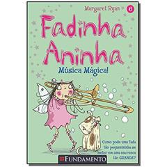 Fadinha Aninha. Musica Magica, do autor Margaret Ryan