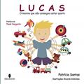 Ler Lucas - O menino que não conseguia estar quieto, do autor Patrícia Santos Ler Lucas - O menino que não conseguia estar quieto, do autor Patrícia Santos