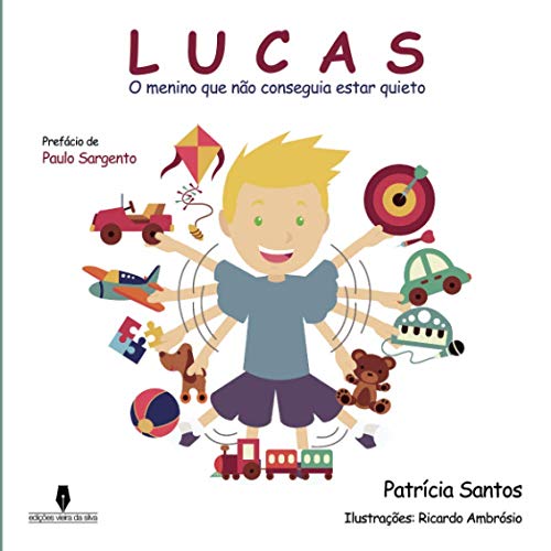 Ler Lucas - O menino que não conseguia estar quieto, do autor Patrícia Santos