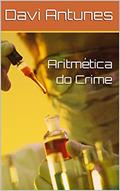 Ler Aritmética do Crime, do autor Davi Antunes