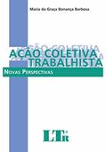 Ler Ação Coletiva Trabalhista, do autor Maria da Graça Bonança Barbosa