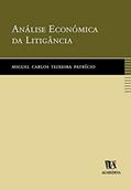 Ler Análise Económica da Litigância, do autor Miguel Carlos Teixeira Patrício Ler Análise Económica da Litigância, do autor Miguel Carlos Teixeira Patrício