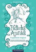 Ler Fadinha Aninha 2. Trapalhada Mágica, do autor Margaret Ryan