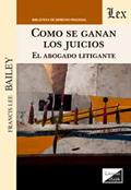 Ler Como Se Ganan los Juicios. El Abogado Litigante, do autor Francis Lee Bailey Ler Como Se Ganan los Juicios. El Abogado Litigante, do autor Francis Lee Bailey