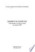 Ler Barrocas Familias: Vida Familiar Em Minas Gerais No Seculo Xviii (Estudos Historicos) (Portuguese Edition), do autor Luciano Raposo Ler Barrocas Familias: Vida Familiar Em Minas Gerais No Seculo Xviii (Estudos Historicos) (Portuguese Edition), do autor Luciano Raposo