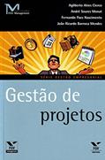 Ler Gestão de Projetos, do autor Agliberto Alves Cierco; André Soares Monat; Fernando Paes Nascimento; Joao Ricardo Barroca Mendes Ler Gestão de Projetos, do autor Agliberto Alves Cierco; André Soares Monat; Fernando Paes Nascimento; Joao Ricardo Barroca Mendes