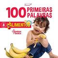 Ler 100 Primeiras Palavras - Alimentos, do autor Aloma Ler 100 Primeiras Palavras - Alimentos, do autor Aloma