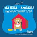 Ler Um Som... Animal!: Animais Domesticos, do autor Aloma Ler Um Som... Animal!: Animais Domesticos, do autor Aloma