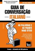 Ler Guia de Conversação Português-Italiano e mini dicionário 250 palavras (European Portuguese Collection Livro 195), do autor Andrey Taranov