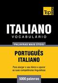 Ler Vocabulário Português-Italiano - 5000 palavras mais úteis (European Portuguese Collection Livro 192), do autor Andrey Taranov Ler Vocabulário Português-Italiano - 5000 palavras mais úteis (European Portuguese Collection Livro 192), do autor Andrey Taranov