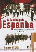 Ler A batalha pela Espanha, do autor Antony Beevor Ler A batalha pela Espanha, do autor Antony Beevor