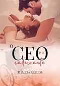 Ler O CEO E A CADEIRANTE (Família Ackles Livro 1), do autor Thalita Arruda