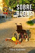 Ler Sobre Rodas: Um espírito em movimento, do autor Thais Pessanha