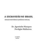 Ler A escravidão no Brasil: ensaio histórico-jurídico-social, Parte 2 - Índios, do autor Agostinho Marques Perdigão Malheiros