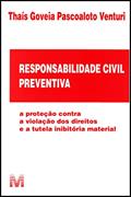 Ler Responsabilidade civil preventiva - 1 ed./2014, do autor Thais Goveia Pascoaloto Venturi