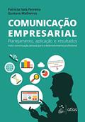 Ler Comunicação empresarial, do autor Patricia Itala Ferreira; Gustavo Malheiros