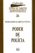 Ler Poder de polícia - 1 ed./2010, do autor Heraldo Garcia Vitta Ler Poder de polícia - 1 ed./2010, do autor Heraldo Garcia Vitta