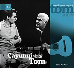 Caymmi Visita Tom - Volume 15. Coleção Folha Tributo a Tom Jobim, do autor Vários Autores