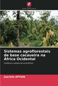 Ler Sistemas agroflorestais de base cacaueira na África Ocidental: Carbono e potencial econômico, do autor Joachim Affian Ler Sistemas agroflorestais de base cacaueira na África Ocidental: Carbono e potencial econômico, do autor Joachim Affian