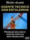 Ler Agente Técnico dos Estaleiros: Problem Solving E Gestão Prática dos Trabalhos, do autor Accattoli Michele