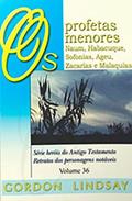 Ler Os Profetas Menores Naum A Malaquias - Volume 36, do autor Gordon Lindsay Ler Os Profetas Menores Naum A Malaquias - Volume 36, do autor Gordon Lindsay