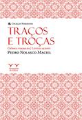 Ler Traços e Troças: Crônica Vermelha - Leitura Quente, do autor Pedro Nolasco Maciel Ler Traços e Troças: Crônica Vermelha - Leitura Quente, do autor Pedro Nolasco Maciel