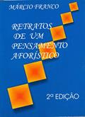 Ler Retratos de Um Pensamento Aforístico, do autor Márcio Franco